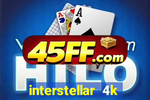interstellar 4k free download